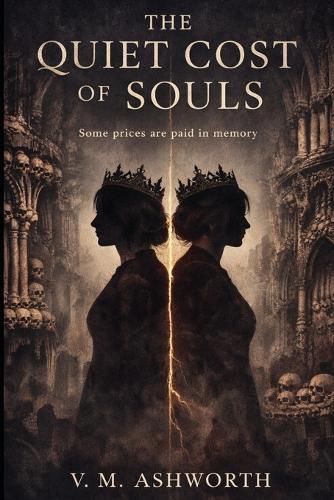 The Quiet Cost of Souls: A Gothic Romantasy of Marriage, Memory, and Necromancy