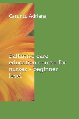 Palliative care education course for nurses - beginner level