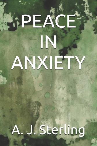 Peace in Anxiety