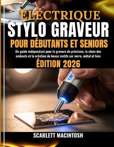 Électrique Stylo Graveur Pour Débutants Et Seniors: Un guide indépendant pour la gravure de précision, le choix des embouts et la création de beaux motifs sur verre, métal et bois