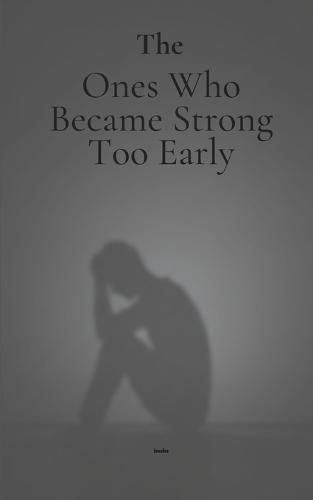The Ones Who Became Strong Too Early: Reflections on Responsibility, Rest, and Quiet Strength