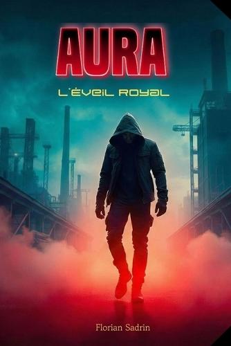Aura: L'éveil royal