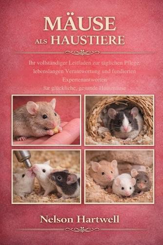 Mäuse ALS Haustiere: Ihr vollständiger Leitfaden zur täglichen Pflege, lebenslangen Verantwortung und fundierten Expertenantworten für glückliche, gesunde Hausmäuse