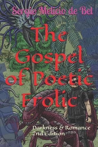 The Gospel of Poetic Frolic: Darkness & Romance