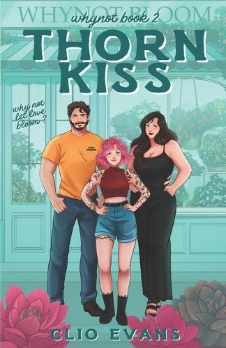 Thorn Kiss: FFM Small Town Romance