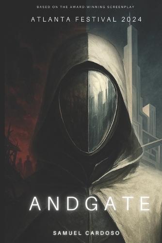 Andgate: O Homem Mais Odiado Do Mundo