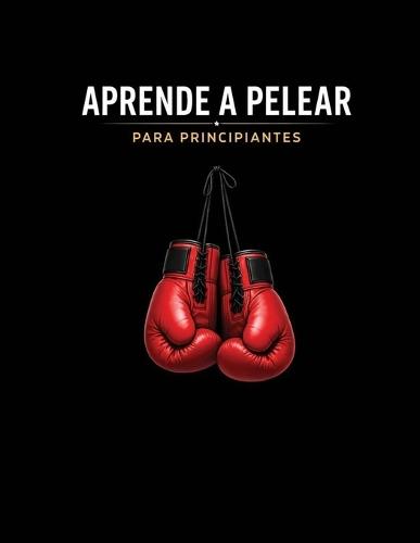 Aprende a Pelear - Para Principiantes