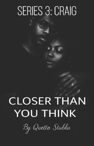 Closer Than You Think: Series 3 Craig