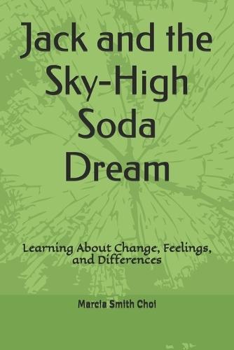 Jack and the Sky-High Soda Dream