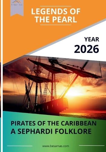 Legends of the Pearl: Pirates of the Caribbean, A Sephardi Folklore