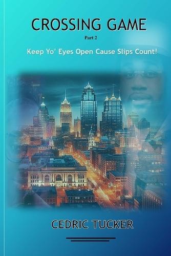 Crossing Game 2: Keep Yo' Eyes Open Cause Slips Count!