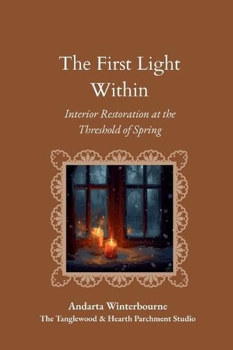 The First Light Within: Interior Restoration at the Threshold of Spring