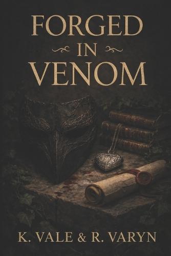 Forged in Venom