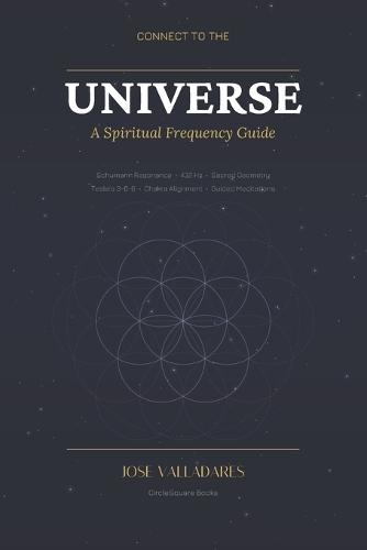 Connect to the Universe: A Spiritual Frequency Guide