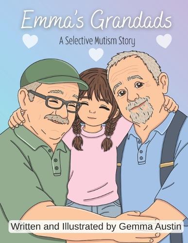 Emma's Grandads: A selective mutism story