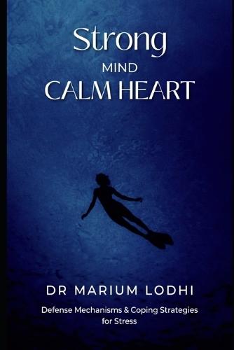 Strong Mind, Calm Heart: Defense Mechanisms and Coping Strategies for Stress