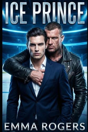 Ice Prince: An Enemies to Lovers Bodyguard M/M Hockey Romance
