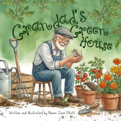 Grandad's Greenhouse: A children's book about kindness and friendship