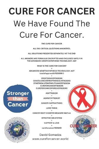 Cure For Cancer: We Have Found The Cure For Cancer.