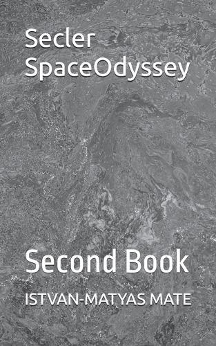 Secler SpaceOdyssey: Second Book