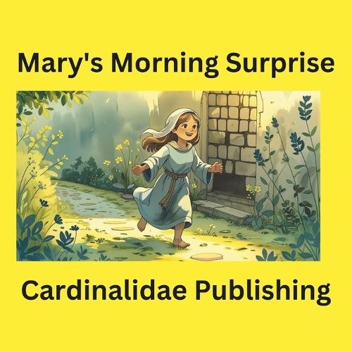 Mary's Morning Surprise