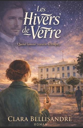 Les Hivers de Verre: Quand l'amour traverse le temps... mais refuse de le posséder