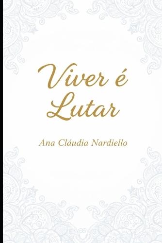 Viver é lutar