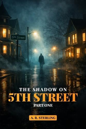 The Shadow on 5th Street: Book 1