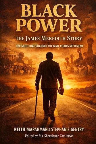 BLACK POWER - The James Meredith Story: The Shot That Changed the Civil Rights Movement