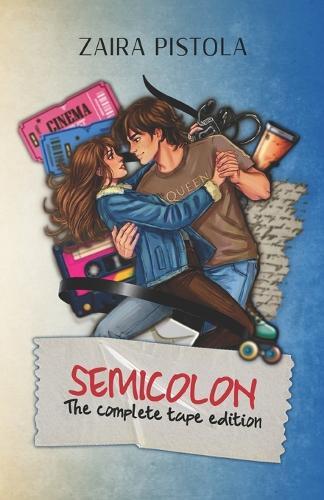 Semicolon: The complete tape edition
