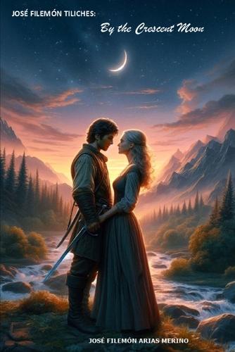 By The Crescent Moon