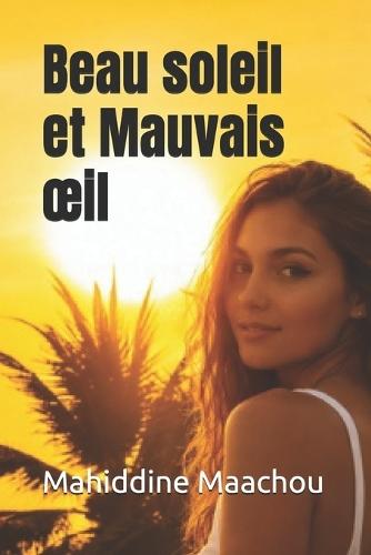 Beau soleil et Mauvais oeil