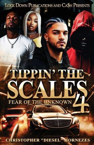Tippin' The Scales 4: Fear Of The Unknown
