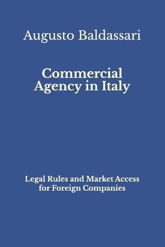 Commercial Agency in Italy: Legal Rules and Market Access for Foreign Companies