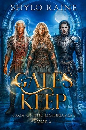 Gateskeep: Saga Of The Lightbearers Volume 2
