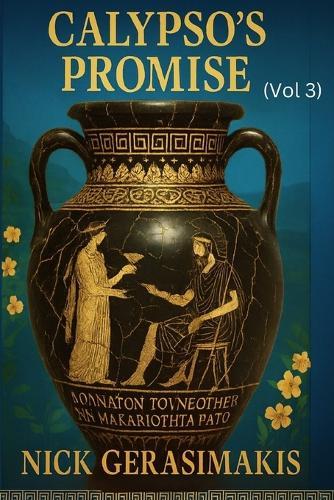 Calypso's Promise: Sins of the Fathers (Vol 3)