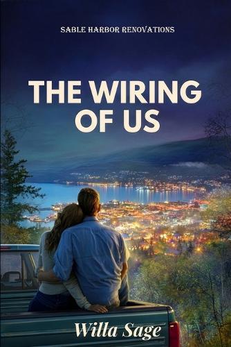 The Wiring of Us: A Single Dad Contemporary Romance