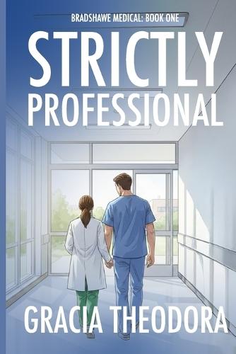 Strictly Professional: Bradshawe Medical Book One