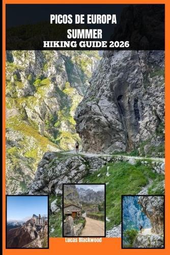 Picos de Europa Summer Hiking Guide 2026