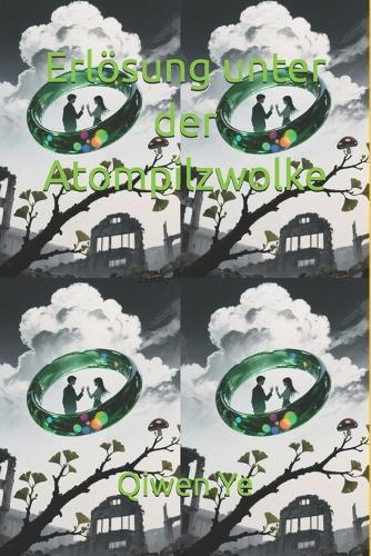 Erlösung unter der Atompilzwolke