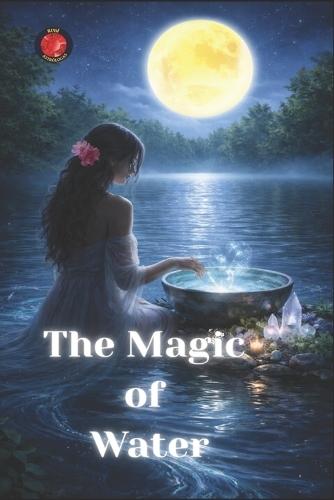 The Magic of Water