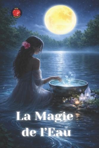 La Magie de l'Eau