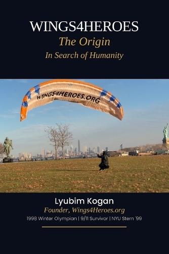 Wings4Heroes: The Origin: In Search of Humanity
