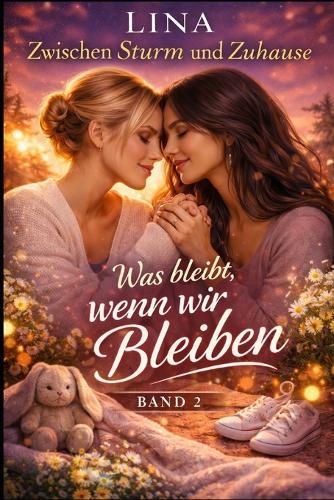 Was bleibt, wenn wir bleiben