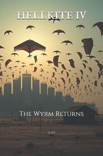 Hellkite IV: The Wyrm Returns
