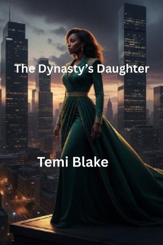 The Dynasty's Daughter