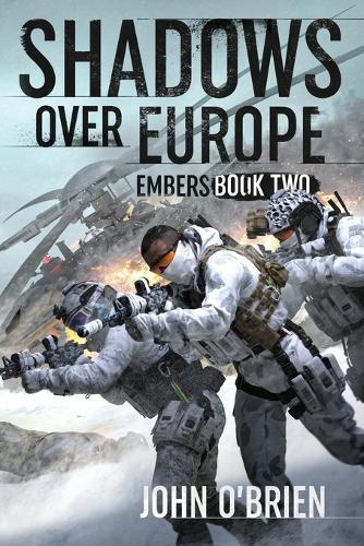 Shadows Over Europe: Embers