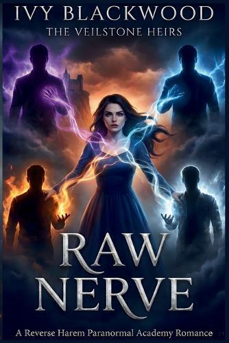 Raw Nerve: A Reverse Harem Paranormal Romance (The Veilstone Heirs Book 2)