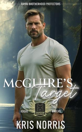 McGuire's Target: Bayou Brotherhood Protectors World