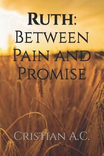Ruth: Between Pain and Promise